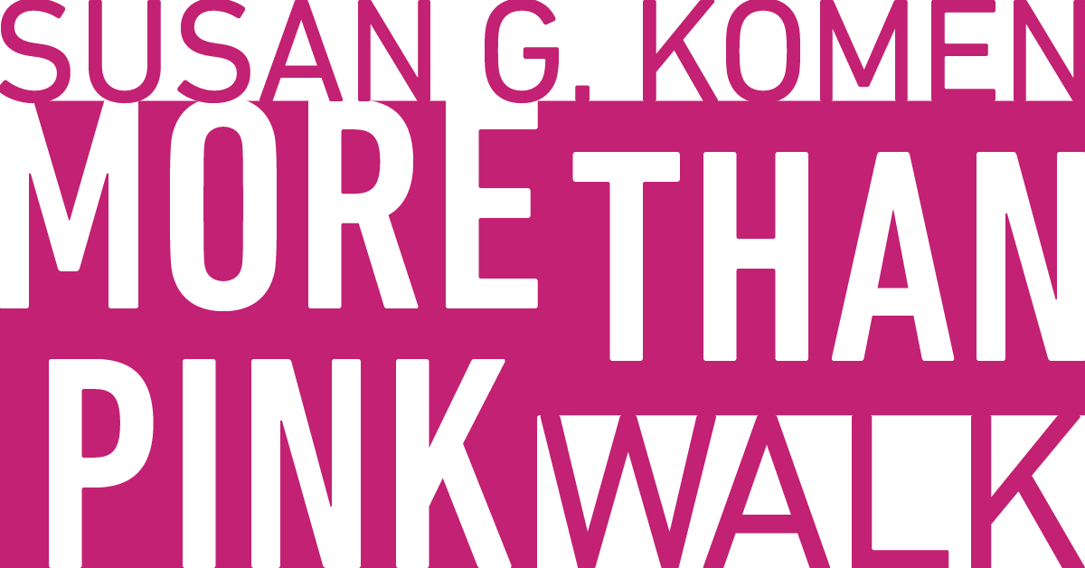 Susan G. Komen More Than Pink Walk