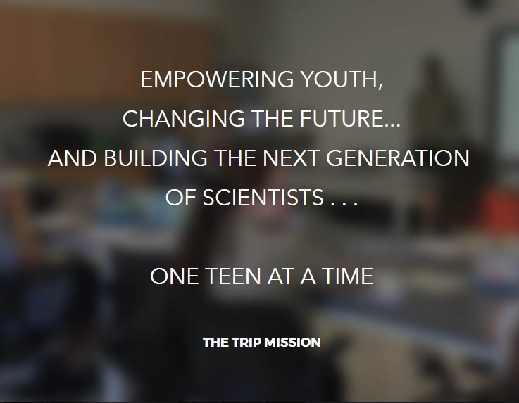 Empowering youth. changing the future... and building the next generation of scientists... one teen at a time